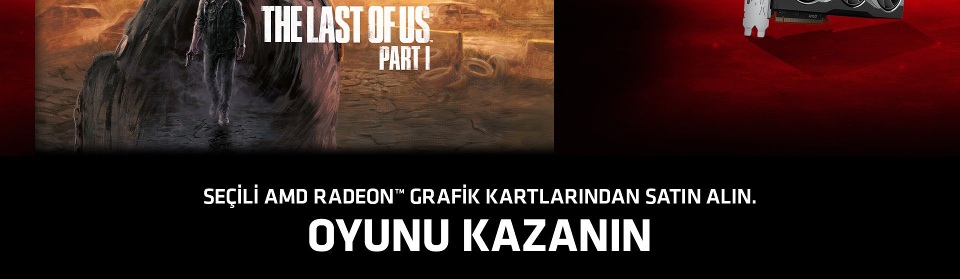 Amd Radeon The Last Of Us Kampanya Landing Page 20230307 2