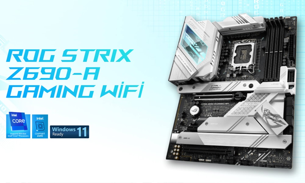 ROG STRIX Z690-A GAMING WIFI ROG STRIX Z690-A GAMING WIFI