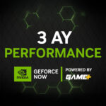 NVIDIA GeForce Now Performance 3 Aylık