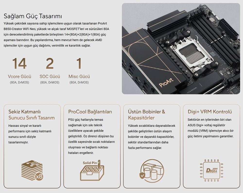 PROART B850-CREATOR WIFI NEO ASUS ProArt B850-CREATOR WIFI NEO 9000 MHz (OC) DDR5 AM5 Soket M.2 HDMI DP ATX Anakart h7