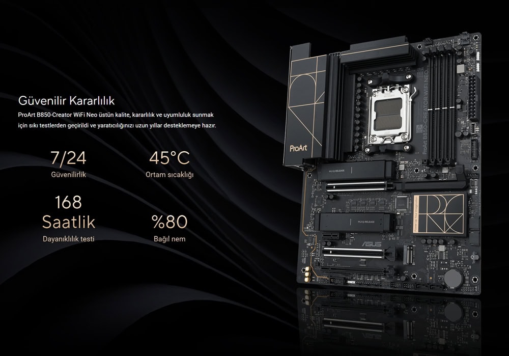 PROART B850-CREATOR WIFI NEO ASUS ProArt B850-CREATOR WIFI NEO 9000 MHz (OC) DDR5 AM5 Soket M.2 HDMI DP ATX Anakart h13