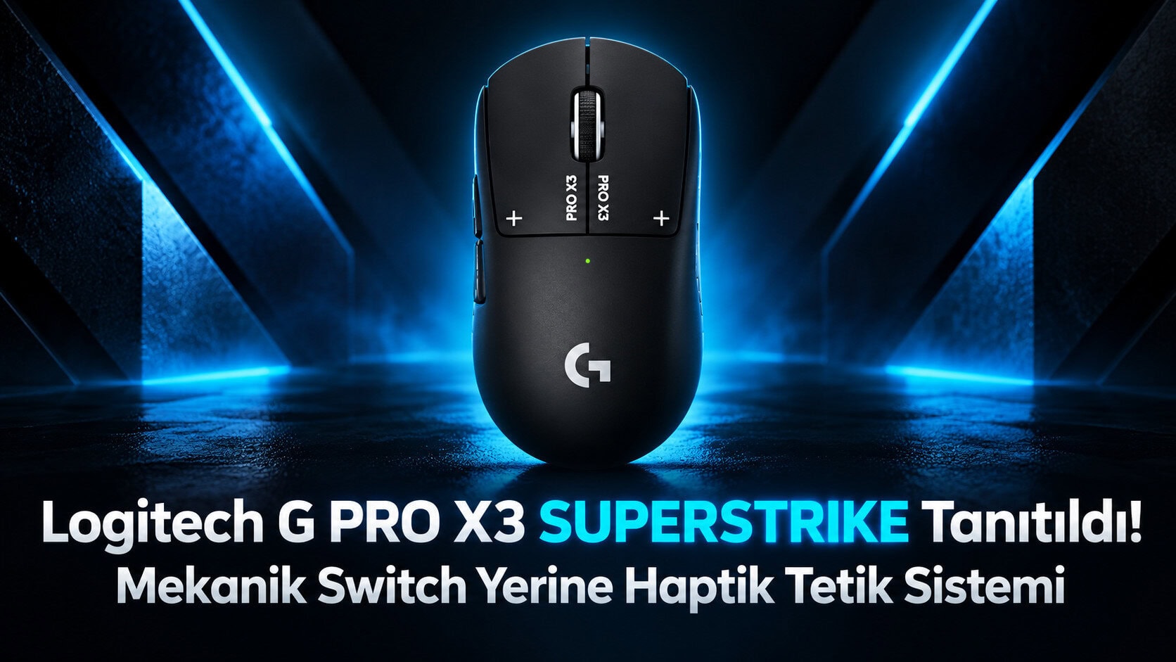 Logitech G Pro X3 Superstrike Tanıtıldı! Mekanik Switch Yerine Haptik Tetik Sistemi 1