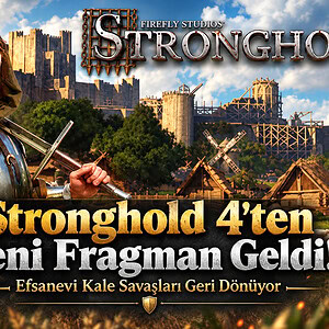Stronghold 4'ten Yeni Fragman Geldi! Efsanevi Kale Savaşları Geri Dönüyor 1