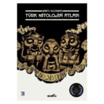 Türk Mitolojisi Atlası – Bartu Bölükbaşı 1