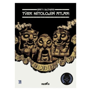 Türk Mitolojisi Atlası – Bartu Bölükbaşı 1
