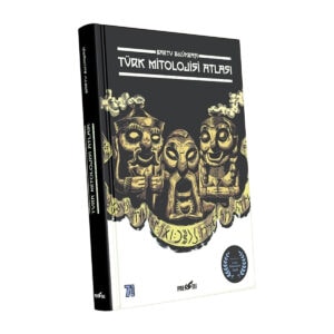 Türk Mitolojisi Atlası – Bartu Bölükbaşı 2